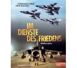 IM DIENSTE DES FRIEDENS  Tornados ber dem Balkan (Buch)